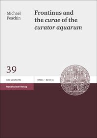 Frontinus and the curae of the curator aquarum