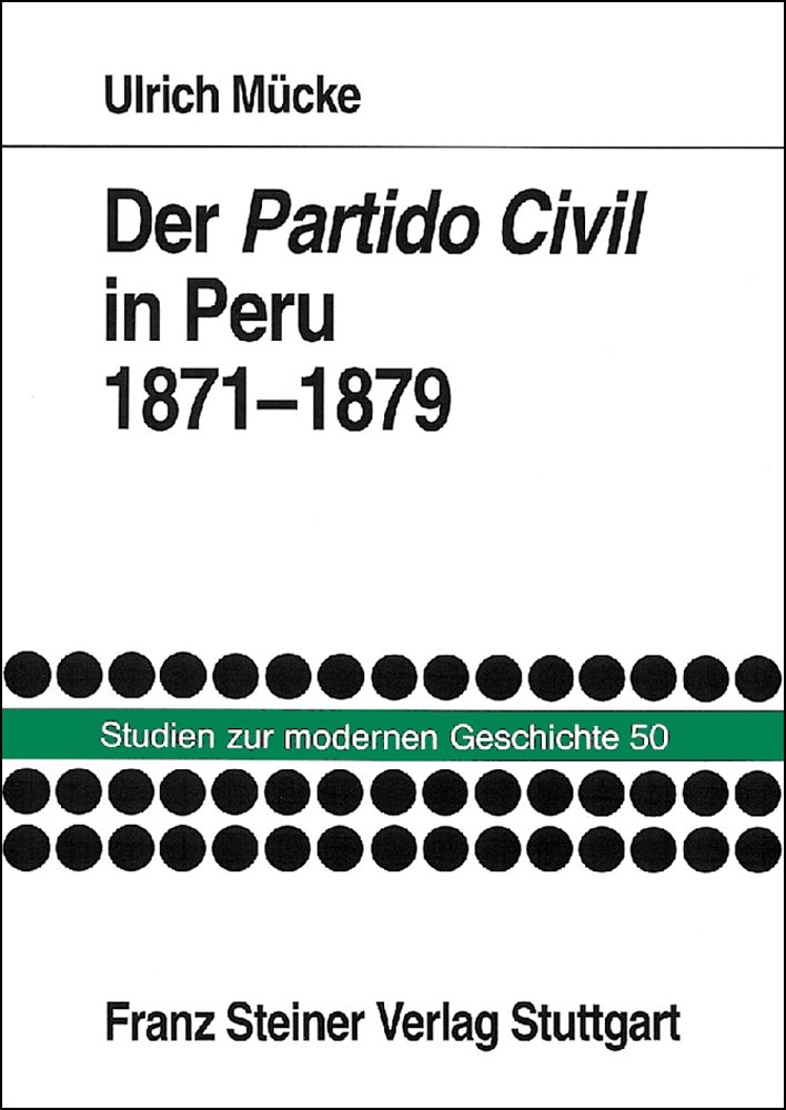 Der Partido Civil in Peru 1871-1879