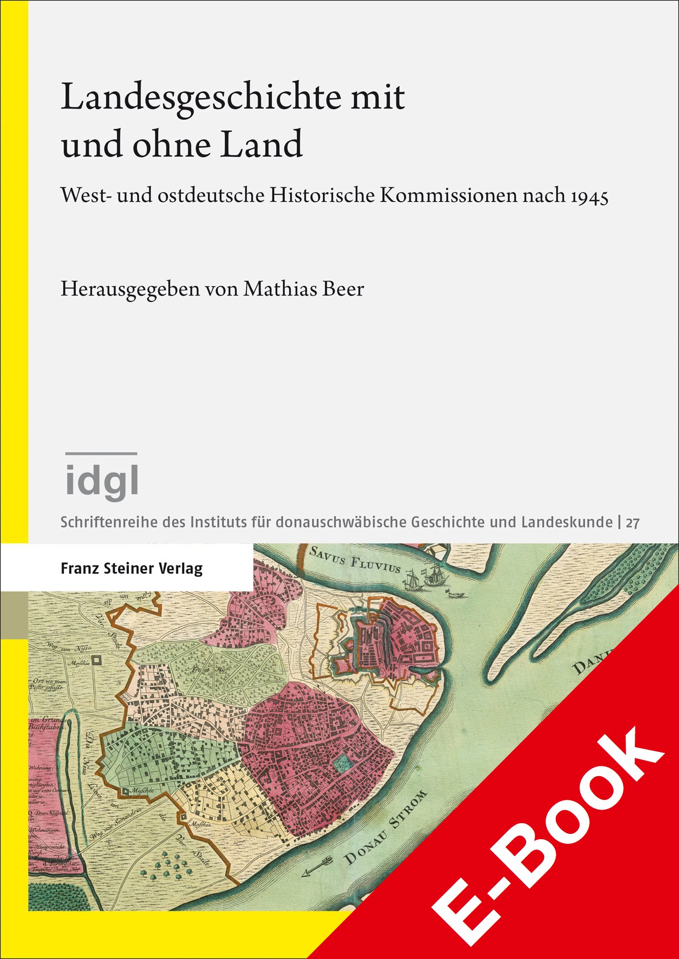 Landesgeschichte mit und ohne Land