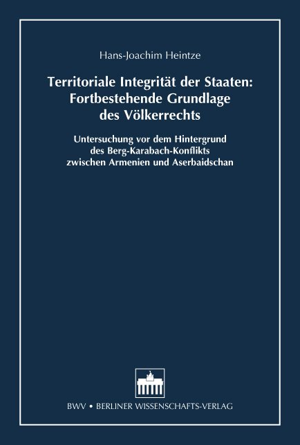 Territoriale Integrität der Staaten: Fortbestehende Grundlage des Völkerrechts