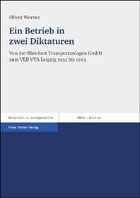 Ein Betrieb in zwei Diktaturen
