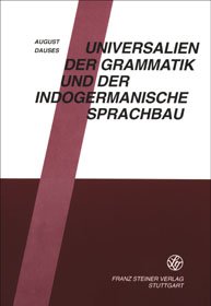 Universalien der Grammatik und der indogermanische Sprachbau