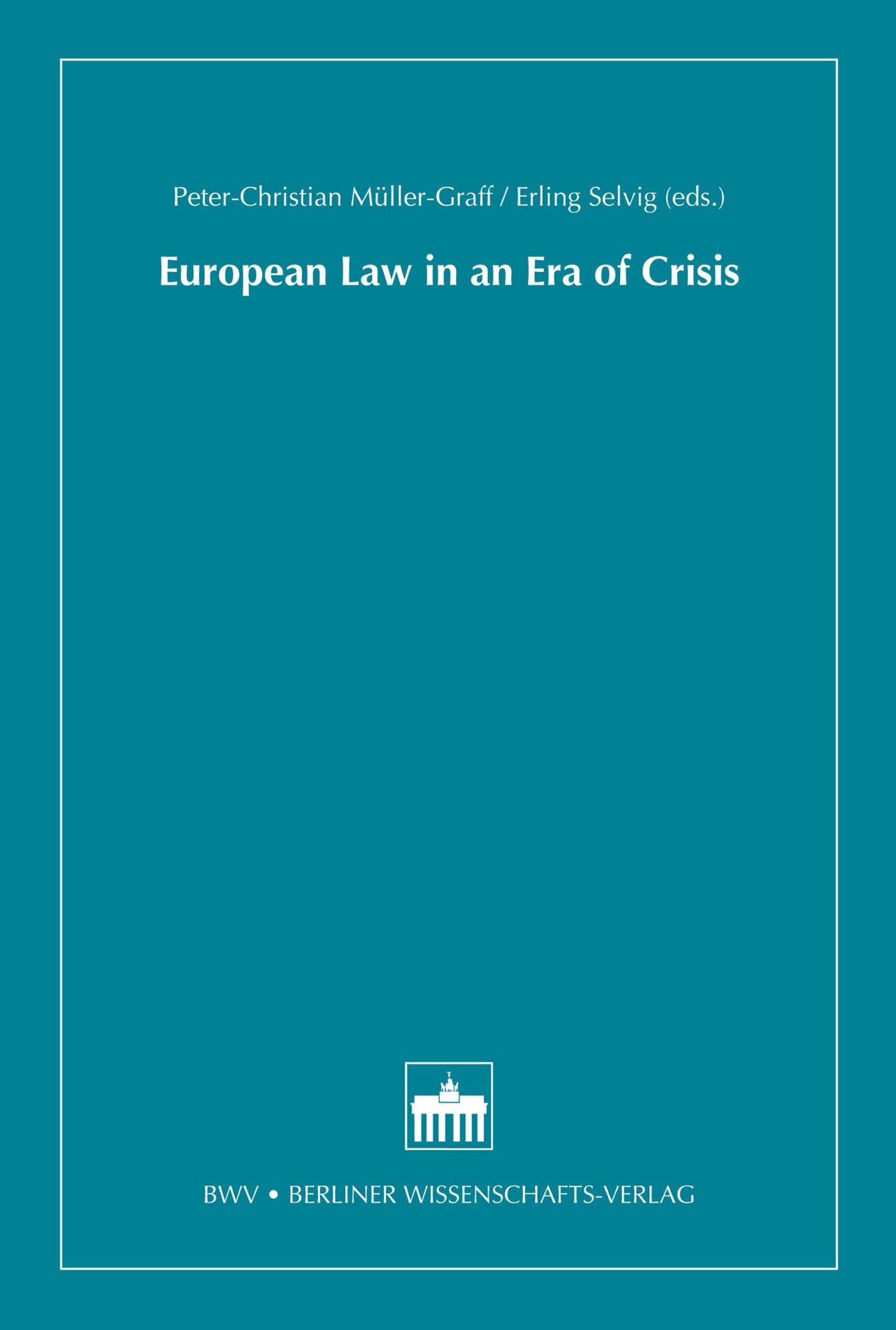 European Law in an Era of Crisis