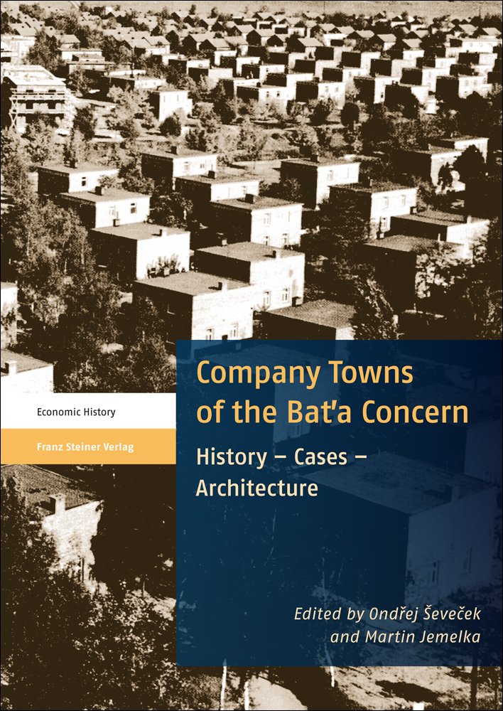 Company Towns of the Bata Concern