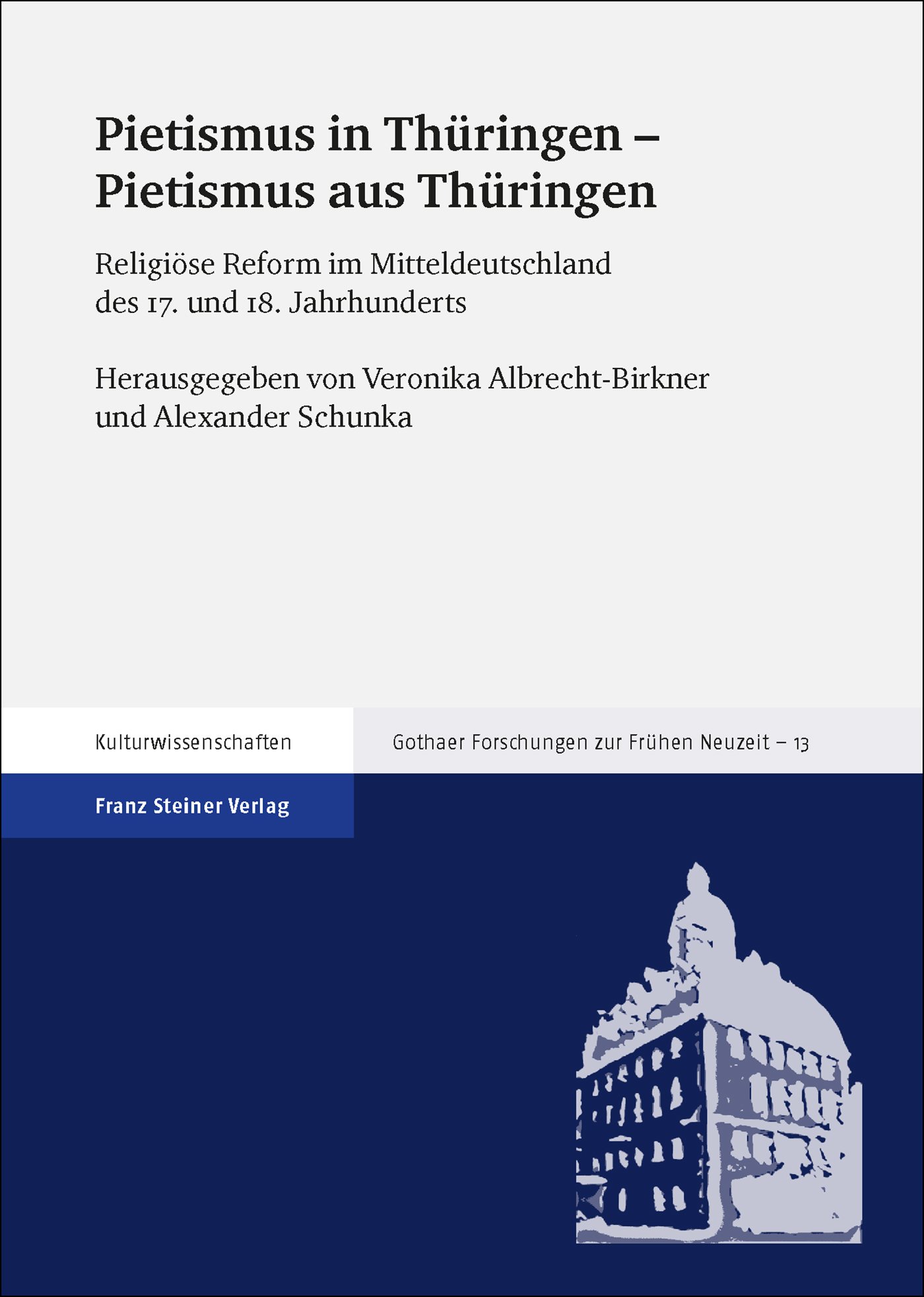 Pietismus in Thüringen – Pietismus aus Thüringen