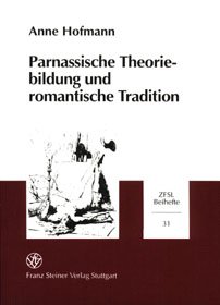 Parnassische Theoriebildung und romantische Tradition