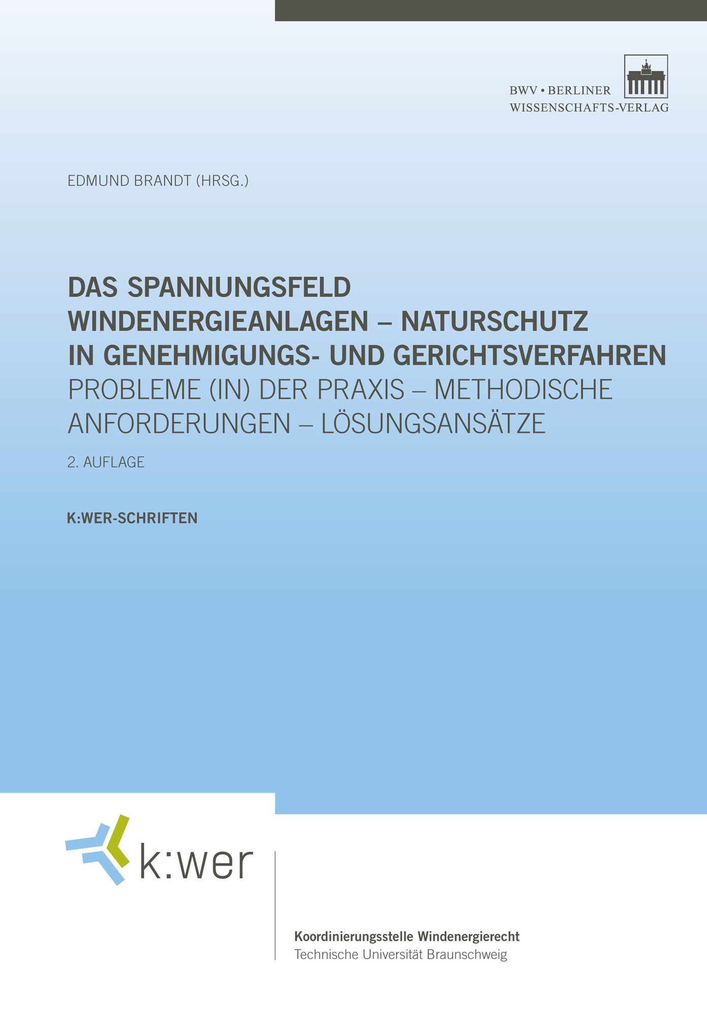 Das Spannungsfeld Windenergieanlagen – Naturschutz in Genehmigungs- und Gerichtsverfahren