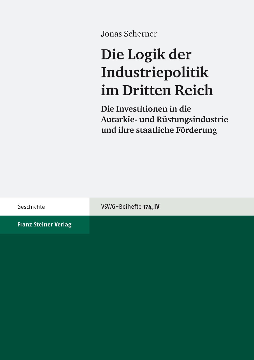 Die Logik der Industriepolitik im Dritten Reich