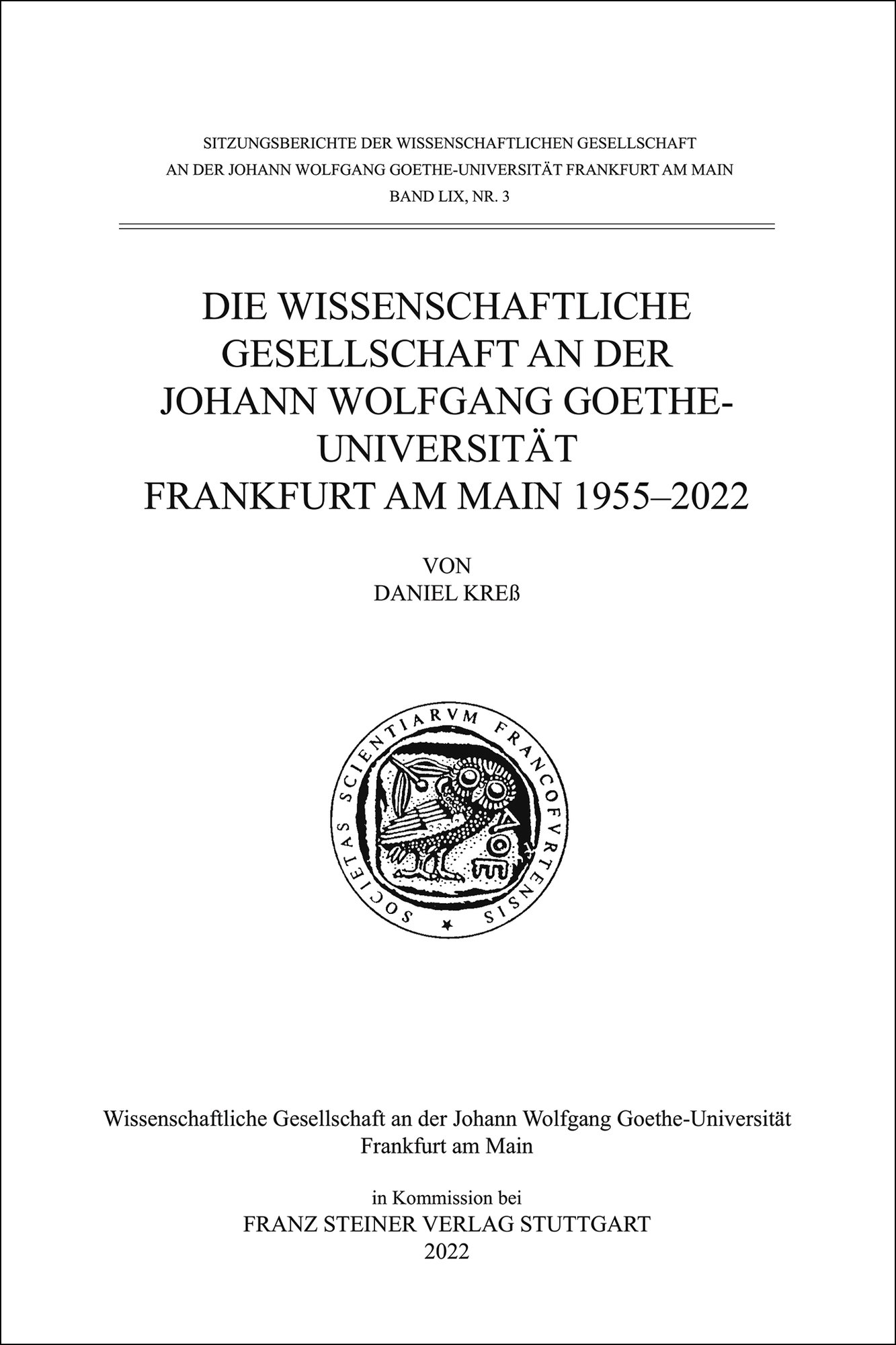 Die Wissenschaftliche Gesellschaft an der Johann Wolfgang Goethe-Universität Frankfurt am Main 1955–2022