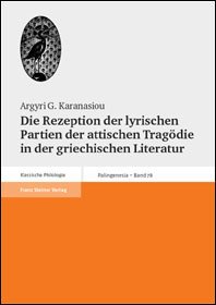 Die Rezeption der lyrischen Partien der attischen Tragödie in der griechischen Literatur