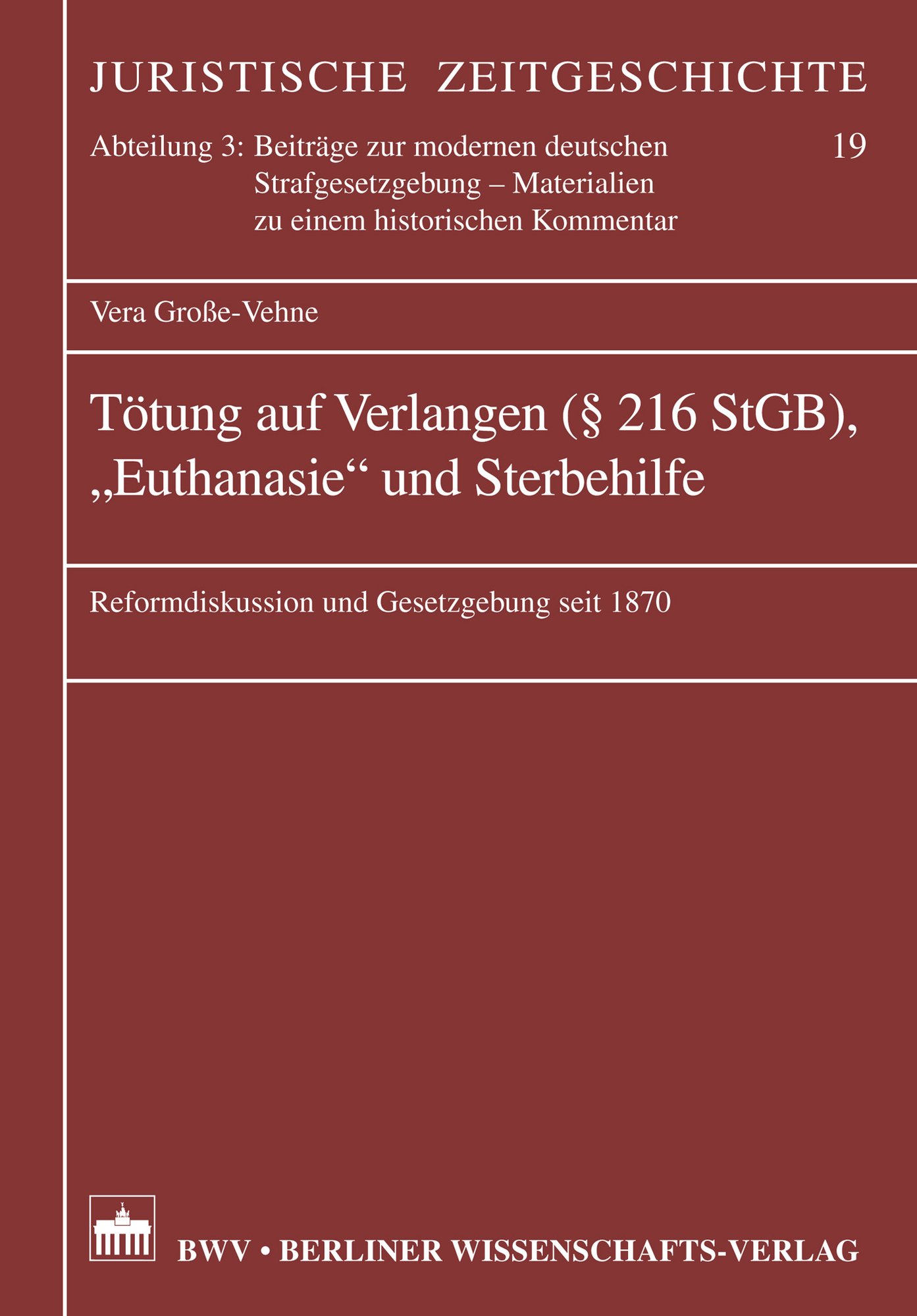 Tötung auf Verlangen (§ 216 StGB), "Euthanasie" und Sterbehilfe