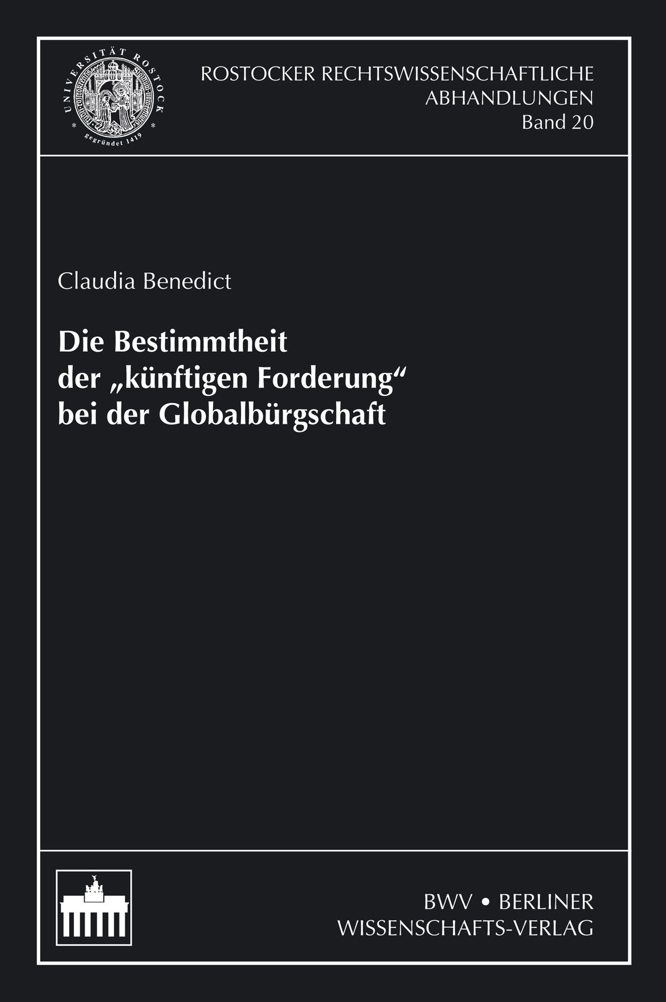 Die Bestimmtheit der "künftigen Forderung"bei der Globalbürgschaft