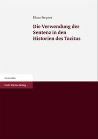 Die Verwendung der Sentenz in den Historien des Tacitus